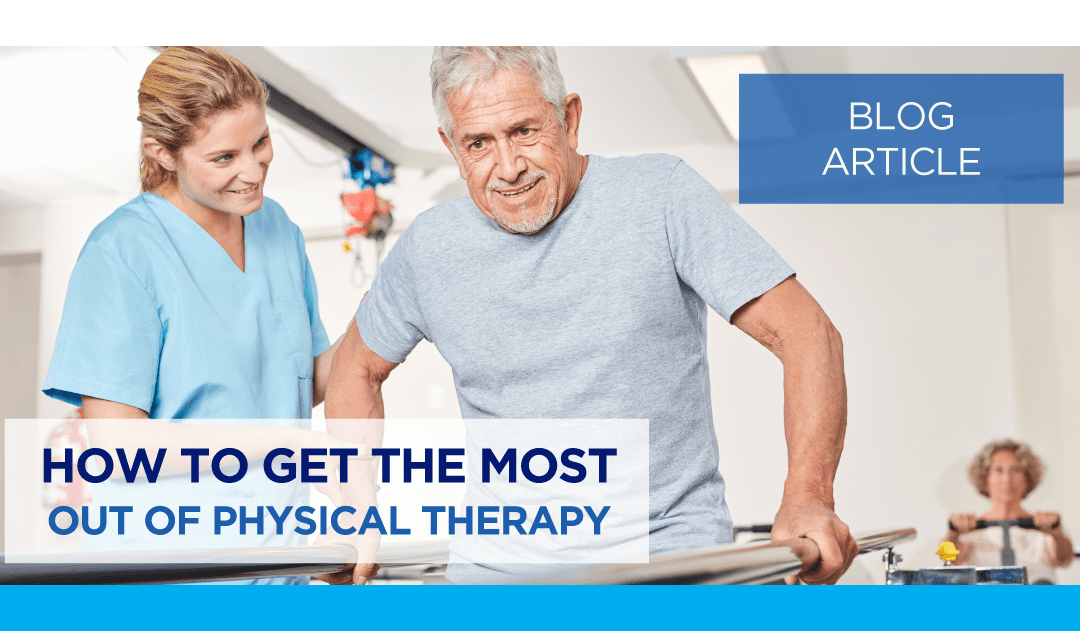 The Top 5 Tips for Getting the Most Out of Physical Therapy