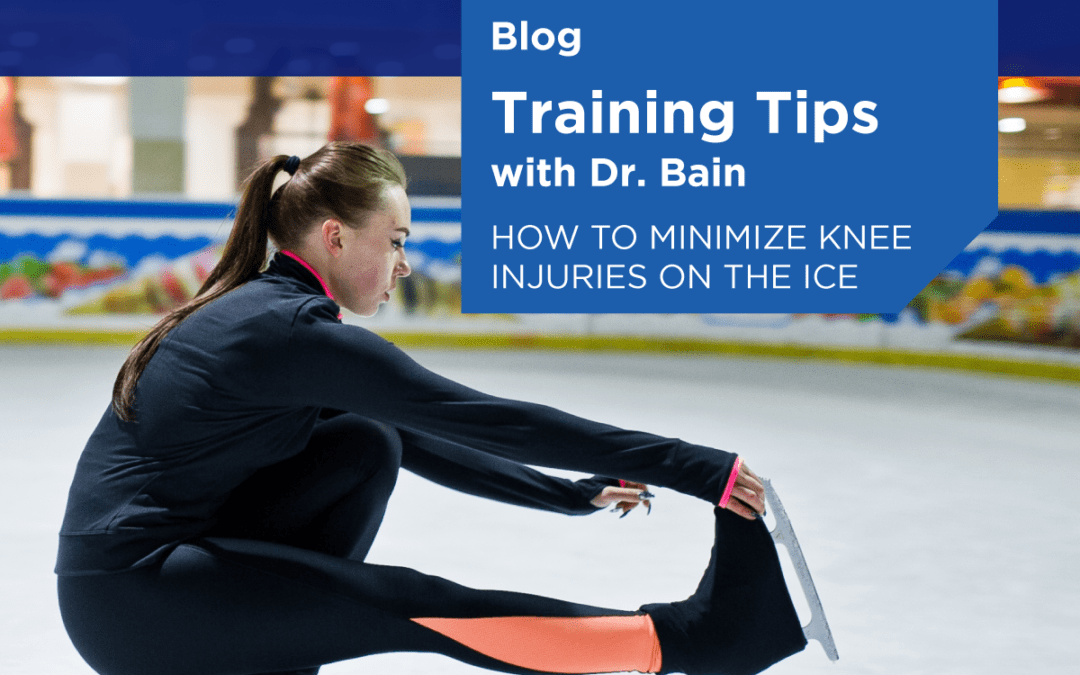 Training Tips with Dr. Bain: Minimizing Injuries On The Ice