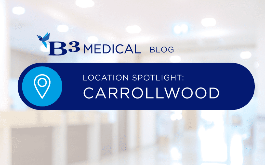 B3 Medical - Carollwood Spotlight